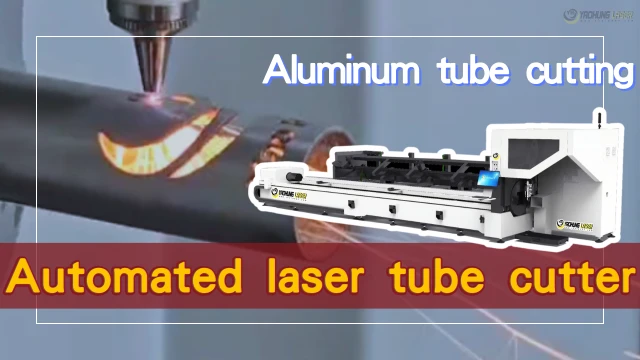 Automatedlasertubecutter-Aluminumtubecutting-EN