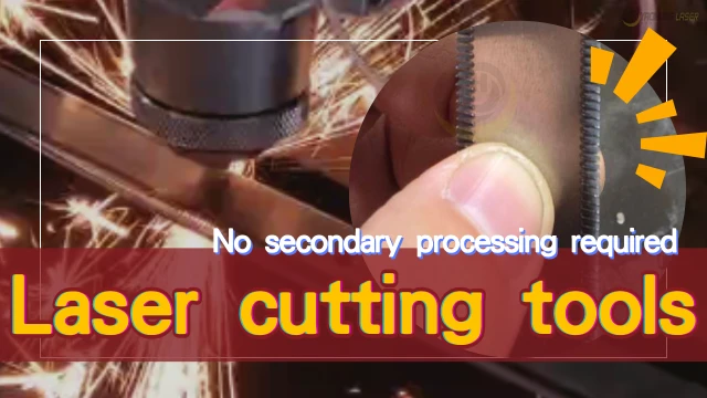 Lasercuttingtools-Nosecondaryprocessingrequired-En